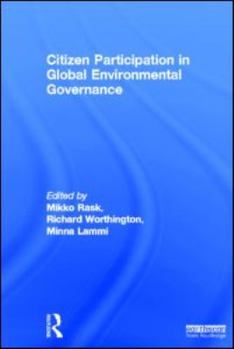 Hardcover Citizen Participation in Global Environmental Governance Book