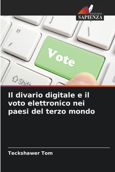 Paperback Il divario digitale e il voto elettronico nei paesi del terzo mondo [Italian] Book