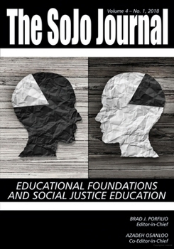 Paperback Sojo Journal Vol 4 Issue 1: Educational Foundations and Social Justice Education Book