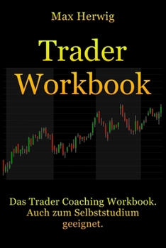 Paperback TraderWorkbook: Das Trader Coaching Workbook. Auch zum Selbststudium geeignet. [German] Book