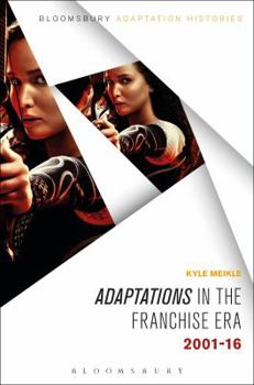 Hardcover Adaptations in the Franchise Era: 2001-16 Book