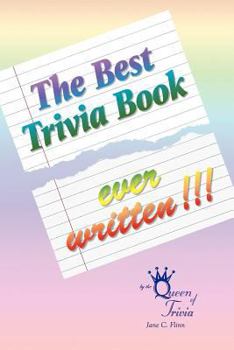 Paperback The Best Trivia Book Ever Written!!! Book