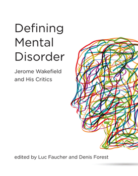 Defining Mental Disorder: Jerome Wakefield and His Critics - Book  of the Philosophical Psychopathology