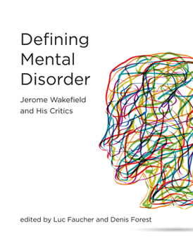 Hardcover Defining Mental Disorder: Jerome Wakefield and His Critics Book