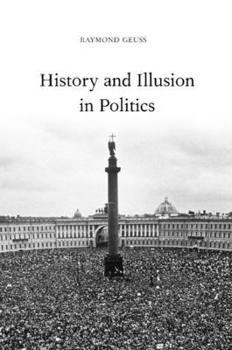 Paperback History and Illusion in Politics Book