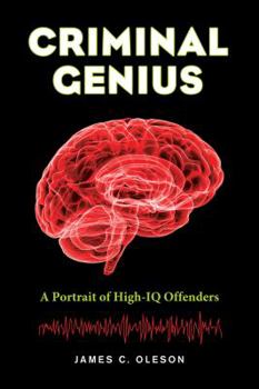 Paperback Criminal Genius: A Portrait of High-IQ Offenders Book