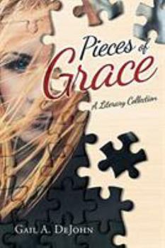 Paperback Pieces of Grace: A Literary Collection Book