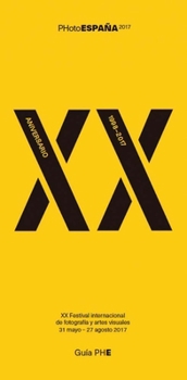 Paperback Phe 2017 Guide: Photoespaña 2017, XX Anniversary Book