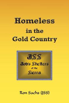 Paperback Homeless in the Gold Country Book