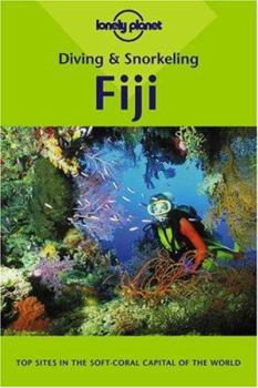 Fiji (Lonely Planet Diving & Snorkeling Guides) - Book  of the Lonely Planet Diving & Snorkeling