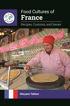 Hardcover Food Cultures of France: Recipes, Customs, and Issues Book