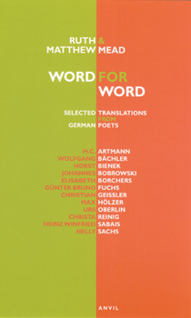 Word for Word: Selected Translations from German Poets