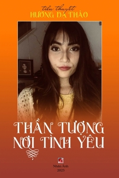 Paperback Thần Tượng Nơi Tình Yêu [Vietnamese] Book