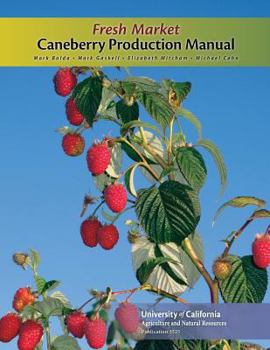 Hardcover Fresh Market Caneberry Production Manual Book