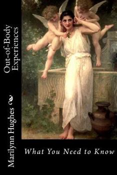 Paperback Out-of-Body Experiences: What You Need to Know Book