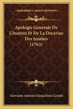 Paperback Apologie Generale De L'Institut Et De La Doctrine Des Jesuites (1763) [French] Book