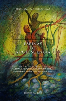 Paperback Espinas de adolescencia: Rimas, realidad, surrealismo [Spanish] Book