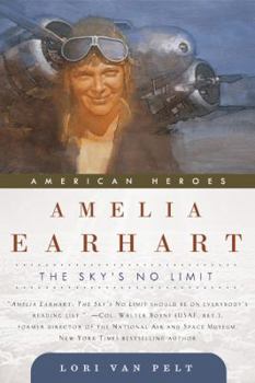 Hardcover Amelia Earhart: The Sky's No Limit Book