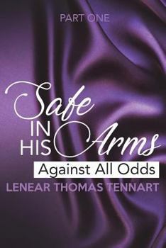 Paperback Safe In His Arms: Against All Odds Book