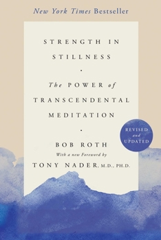 Paperback Strength in Stillness: The Power of Transcendental Meditation Book