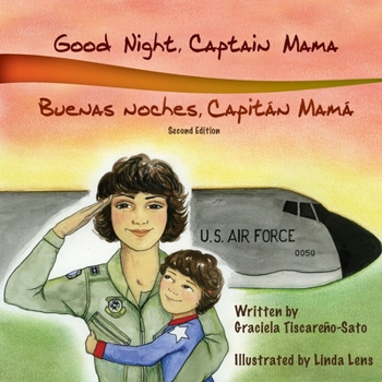 Paperback Good Night, Captain Mama - Buenas noches, Capitán Mamá: 1st in an award-winning, bilingual children's aviation picture book series Book