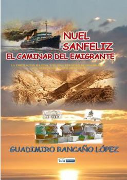 Paperback Nuel Sanfeliz-El Caminar del Emigrante [Spanish] Book