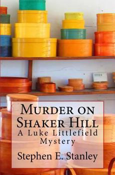 Paperback Murder on Shaker Hill: A Luke Littlefield Mystery Book