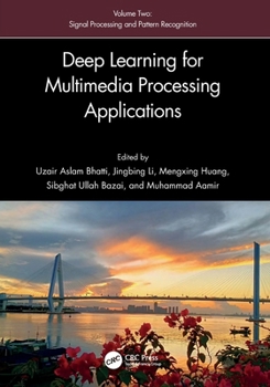 Paperback Deep Learning for Multimedia Processing Applications: Volume Two: Signal Processing and Pattern Recognition Book