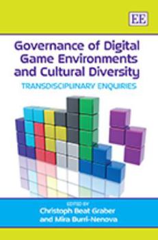 Hardcover Governance of Digital Game Environments and Cultural Diversity: Transdisciplinary Enquiries Book