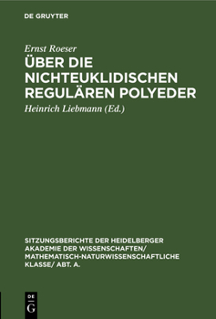 Hardcover Über Die Nichteuklidischen Regulären Polyeder [German] Book