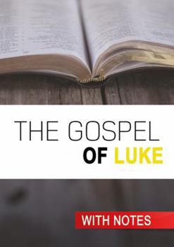 Paperback The Gospel of Luke: With Notes Book