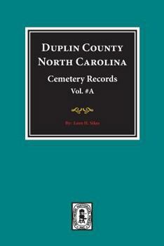 Paperback Duplin County, North Carolina Cemetery Records. (Volume A). Book