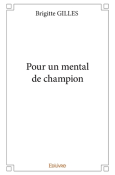 Paperback Pour un mental de champion [French] Book