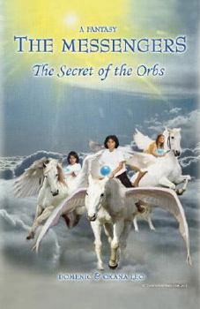Paperback The Messengers: The Secret of the Orbs Book