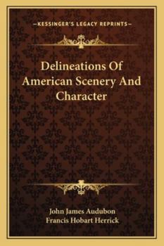 Paperback Delineations Of American Scenery And Character Book