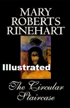 Paperback The Circular Staircase Illustrated Book