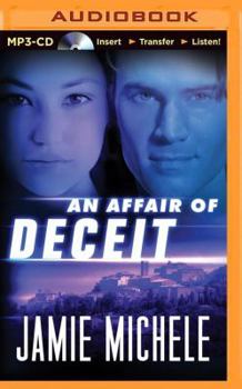 An Affair of Deceit - Book #2 of the An Affair of...