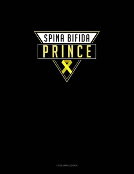 Spina Bifida Prince: 3 Column Ledger