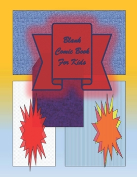 Paperback Blank Comic Book-Comic Sketch Book: Create your own comic book with this Blank Comic Book for kids, adults, students, teens and artists, Comic Design Book