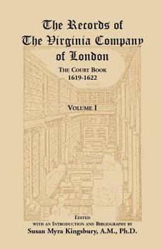 Paperback The Records of the Virginia Company of London, Volume 1: The Court Book, 1619-1622 Book