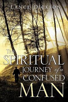 Paperback The Spiritual Journey of a Confused Man Book