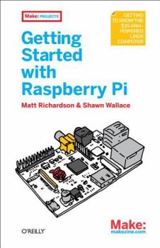 Paperback Getting Started with Raspberry Pi Book