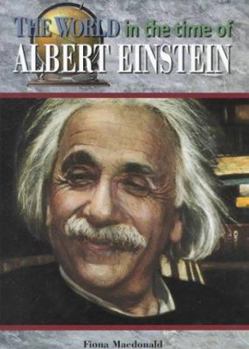 The World in the Time of Einstein (World in the Time of) - Book  of the World in the Time of...