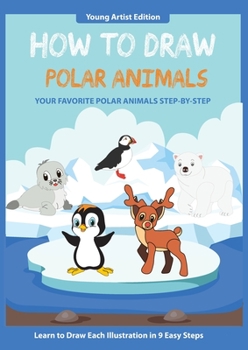 Paperback How to Draw Polar Animals: Easy Step-by-Step Guide How to Draw for Kids Book