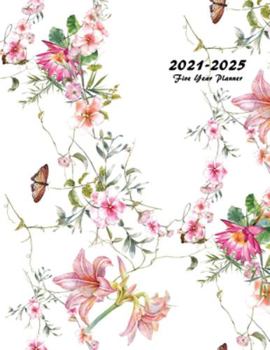 Paperback 2021-2025 Five Year Planner: 60-Month Schedule Organizer 8.5 x 11 with Floral Cover (Volume 3) Book