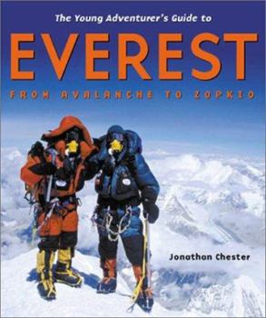 Hardcover The Young Adventurer's Guide to Everest: From Avalanche to Zopkio Book