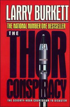 Paperback The Thor Conspiracy: The Seventy-Hour Countdown to Disaster Book