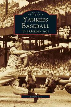 Hardcover Yankees Baseball: The Golden Age Book