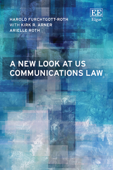Hardcover A New Look at US Communications Law Book
