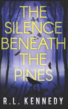 Paperback The Silence Beneath the Pines Book